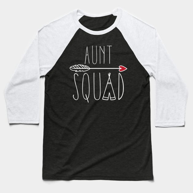 Aunt Squad with Arrow and Heart Auntie Gift Baseball T-Shirt by Xeire